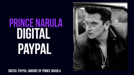 Exploring Prince Narula Digital PayPal Innovations